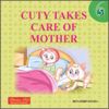 Cuty takes care of mother